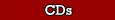 CDs
