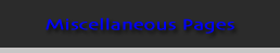 Miscellaneous Pages