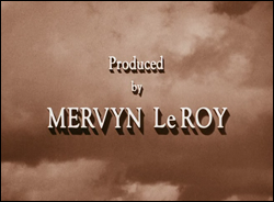 Produced by Mervyn LeRoy
